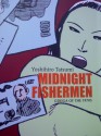 Midnight Fishermen: Gekiga of the 1970s - Yoshihiro Tatsumi, Lim Cheng Tju, Mariko Usuba Owen, Masato Yamamoto