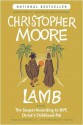 Lamb: The Gospel According to Biff, Christ's Childhood Pal - Christopher Moore