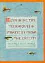 Flyfishing Tips, Techniques & Strategies From The Experts - Phil Camera, Jenny Gibbs, Al Diem, Joan Salvato Wulff, Paul N. Fling, Donald L. Puterbaugh