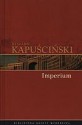 Imperium - Ryszard Kapuściński