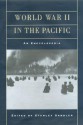 World War II in the Pacific: An Encyclopedia - Stanley Sandler