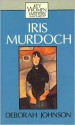 Iris Murdoch - Deborah Johnson