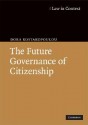 The Future Governance of Citizenship - Dora Kostakopoulou