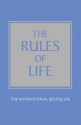 The Rules of Life: A Personal Code for Living a Better, Happier, More Successful Kind of Life - Richard Templar