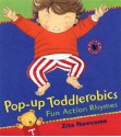 Pop-Up Toddlerobics: Fun Action Rhymes - Zita Newcome