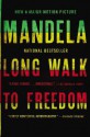 Long Walk to Freedom: The Autobiography of Nelson Mandela - Nelson Mandela