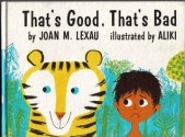 That's Good, That's Bad - Joan M. Lexau