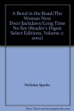 A Bend in the Road/The Woman Next Door/Jackdaws/Long Time No See (Reader's Digest Select Editions, Volume 2: 2002) - Nicholas Sparks, Ken Follett, Barbara Delinsky, Susan Isaacs