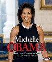 Michelle Obama: From Chicago's South Side to the White House - Marlene Targ Brill