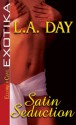 Satin Seduction - L.A. Day