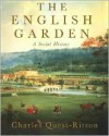 The English Garden: A Social History - Charles Quest-Ritson