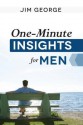 One-Minute Insights for Men - Jim George