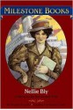 Nellie Bly: A Name to Be Reckoned with - Stephen Krensky