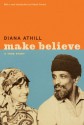 Make Believe: A True Story - Diana Athill