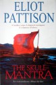 The Skull Mantra - Eliot Pattison