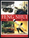 Feng Shui: Mind & Body, Spirit & Home - Gill Hale, Mark Evans