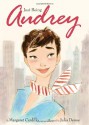 Just Being Audrey - Margaret Cardillo, Julia Denos