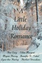 A Little Holiday Romance - Ann Cory, Ellen Margret, Megan Hussey