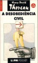 A desobediência civil - Henry David Thoreau, Sergio Karam