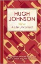 Wine: A Life Uncorked - Hugh Johnson