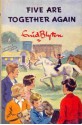 Five Are Together Again - Enid Blyton