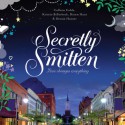 Secretly Smitten (Audio) - Colleen Coble, Kristin Billerbeck, Denise Hunter, Diann Hunt