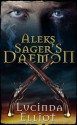 Aleks Sager's Daemon - Lucinda Elliot