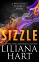 Sizzle (A MacKenzie Security Novel) (MacKenzie Family) (Volume 11) - Liliana Hart