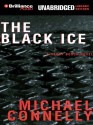 The Black Ice - Michael Connelly, Dick Hill