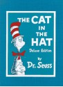 The Cat in the Hat (Deluxe Edition) (Classic Seuss) - Dr. Seuss