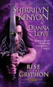 Rise of the Gryphon - Sherrilyn Kenyon, Dianna Love