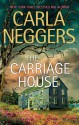 The Carriage House - Carla Neggers