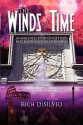 The Winds of Time: An Analytical Study of the Titans Who Shaped Western Civilization - Rich DiSilvio