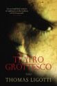 Teatro Grottesco - Thomas Ligotti