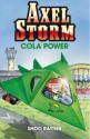 Axel Storm: Cola Power - Shoo Rayner