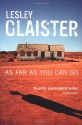 As Far as You Can Go - Lesley Glaister