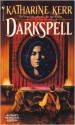 Darkspell - Katharine Kerr