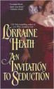 An Invitation to Seduction - Lorraine Heath