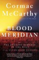 Blood Meridian - Cormac McCarthy