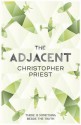 The Adjacent - Christopher Priest