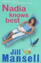 Nadia Knows Best - Jill Mansell