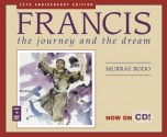 Francis: The Journey and the Dream - Murray Bodo