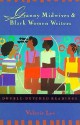 Granny Midwives and Black Women Writers: Double-Dutched Readings - Valerie Lee, Routledge