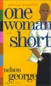 One Woman Short - Nelson George