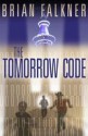 The Tomorrow Code - Brian Falkner