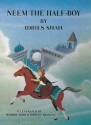 Neem the Half-Boy - Idries Shah, Midori Mori, Robert Revels