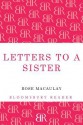 Letters To A Sister - Rose Macaulay, Constance Babington Smith