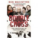 Double Cross - Ben Macintyre