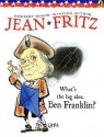 What's the Big Idea, Ben Franklin? - Jean Fritz, Margot Tomes