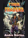 Time Traders - Andre Norton